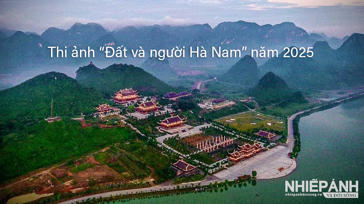 Tỉnh Hà Nam phát động cuộc thi với 05 chuyên ngành: Nhiếp ảnh, Văn xuôi, Thơ, Âm nhạc và Mỹ thuật (Hạn cuối nhận ảnh 15/8/2025)